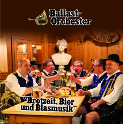 CD: Brotzeit, Bier und Blasmusik - Ballastorchester