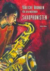 Tägliche Übungen für den modernen Saxophonisten - Albert Bräu