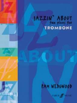 Jazzin' about - Fun pieces for trombone and piano