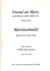 Rheinlandmädel / Einmal am Rhein - Willi Ostermann / Arr. Otto Zeh