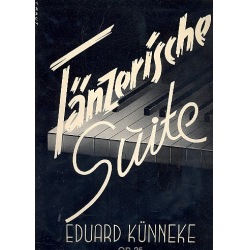 Tänzerische Suite op.26 (Klavier) - Eduard Künneke
