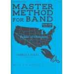 Master Method for Band vol.1 : - Charles S. Peters