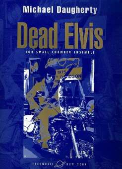 Dead Elvis : for small chamber orchestra