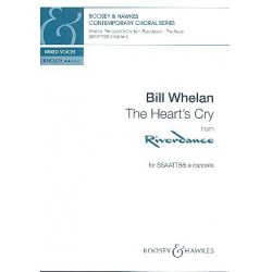 The Heart's Cry : for mixed chorus and piano - Bill Whelan