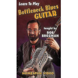 LEARN TO PLAY BOTTLENECK GUITAR - Bob Brozman