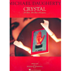 Crystal : für Flöte, Altflöte und Klavier - Michael Daugherty
