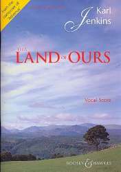 This Land of Ours : for male chorus - Karl Jenkins
