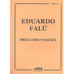 Preludio y danza : para guitarra - Eduardo Falú