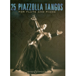 25 Piazzolla Tangos für Flöte und Klavier - Astor Piazzolla