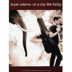 BRYAN ADAMS : ON A DAY LIKE TODAY - Bryan Adams