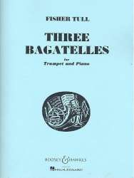 3 Bagatelles : for trumpet and piano - Fisher Tull