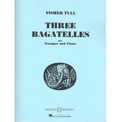 3 Bagatelles : for trumpet and piano - Fisher Tull