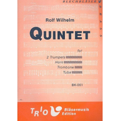 Quintett : für 2 Trompeten, Horn, Posaune - Rolf Wilhelm