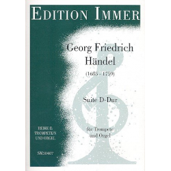 Suite D-Dur : für Trompete und Orgel - Georg Friedrich Händel (George Frederic Handel)