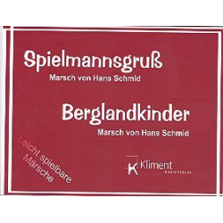 Berglandkinder / Spielmannsgruß (Marsch) - Hans Schmid