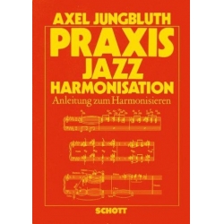 Praxis Jazz Harmonisation - Axel Jungbluth
