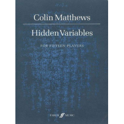 Hidden Variables. Chamber orchestra (sc) - Collin Matthews