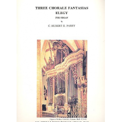 3 chorale Fantasias : for organ - Sir Charles Hubert Parry