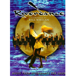 Riverdance : The Music - Bill Whelan