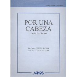 Por una cabeza : Tango cancion - Carlos Gardel
