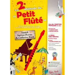 La 2e méthode du petit flûté (+CD +PDF) : - Annick Sarrien-Perrier