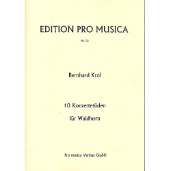 10 Konzertetüden : für Waldhorn - Bernhard Krol