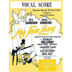 My fair Lady : vocal score - Frederick Loewe