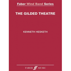 Gilded Theatre, The (wind band score) - Kenneth Hesketh