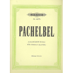AUSGEWAEHLTE WERKE : CEMBALO-PIANO - Johann Pachelbel