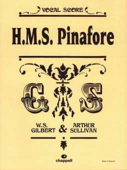 HMS Pinafore : für Soli, gem Chor