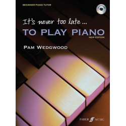 It's never too late to play Piano (+CD) - Pamela Wedgwood