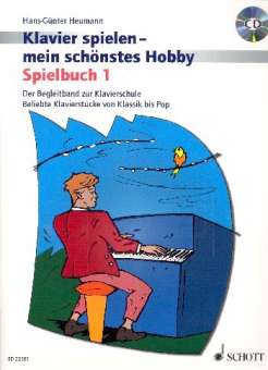 Klavier spielen mein schönstes Hobby - Spielbuch Band 1 (+CD)