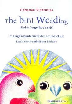 The Bird Wedding im Englischunterricht der Grundschule :