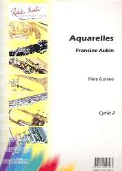 Aquarelles : pour flute et piano - Francine Aubin