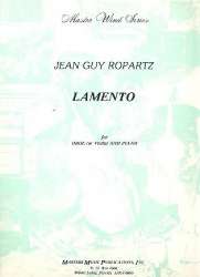 Lamento : for oboe or violin and - Joseph Guy Marie Ropartz