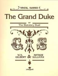 The grand Duke or The Statutory Duel - Arthur Sullivan
