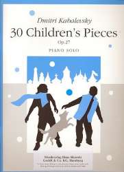 30 Children's Pieces op.27 : - Dmitri Kabalewski