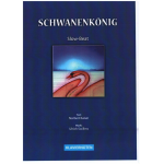 Schwanenkönig (Einzelausgabe) - Ulrich Swillms