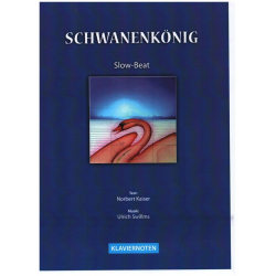 Schwanenkönig (Einzelausgabe) - Ulrich Swillms