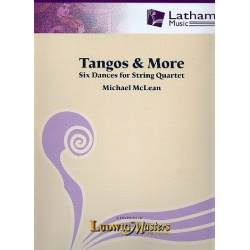 Tangos and more : for string quartet - Michael McLean