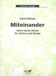 Miteinander : für Violine und Klavier - Hans Dörner