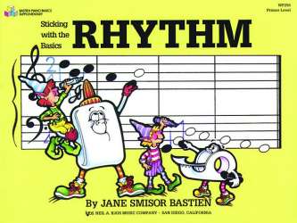 Rhythm : sticking with the basics - Jane Smisor Bastien