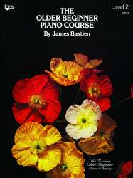The Older Beginner Piano Course Level 2 (engl.) - Jane and James Bastien