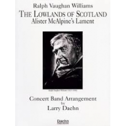 The Lowlands of Scotland (Alister McAlpine's Lament) - Ralph Vaughan Williams / Arr. Larry Daehn