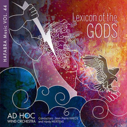 CD Vol. 44 - Lexicon of the Gods - Ad Hoc Wind Orchestra / Arr. Jean-Pierre Haeck