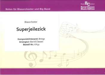 Superjeilezick - Brings / Arr. Bernd Classen