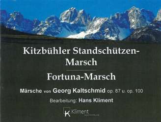 Fortuna-Marsch / Kitzbühler Standschützenmarsch - Georg Kaltschmid / Arr. Hans Kliment sen.