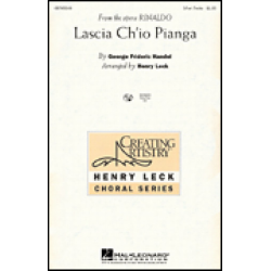 Lascia Ch'io Pianga - 3 part treble - Georg Friedrich Händel (George Frederic Handel) / Arr. Henry Leck