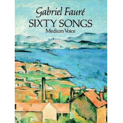 60 Songs : for medium voice with - Gabriel Fauré