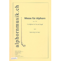Messe op.136 : für 1-2 Alphörner in Fis - Hans-Jürg Sommer